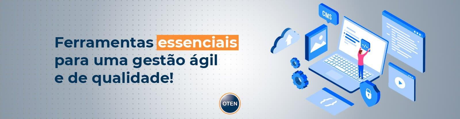 ferramentas essenciais para uma gestão ágil e de qualidade!